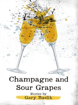 cover image of Champagne and Sour Grapes
